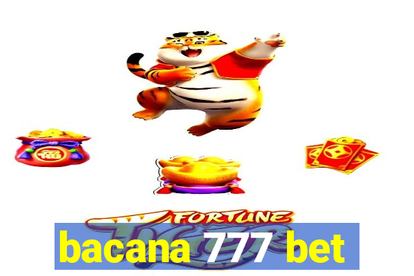 bacana 777 bet